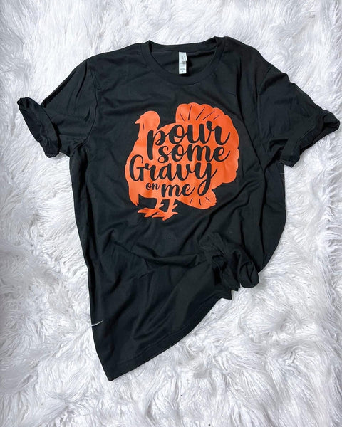 Pour Some Gravy On Me Adult Tee