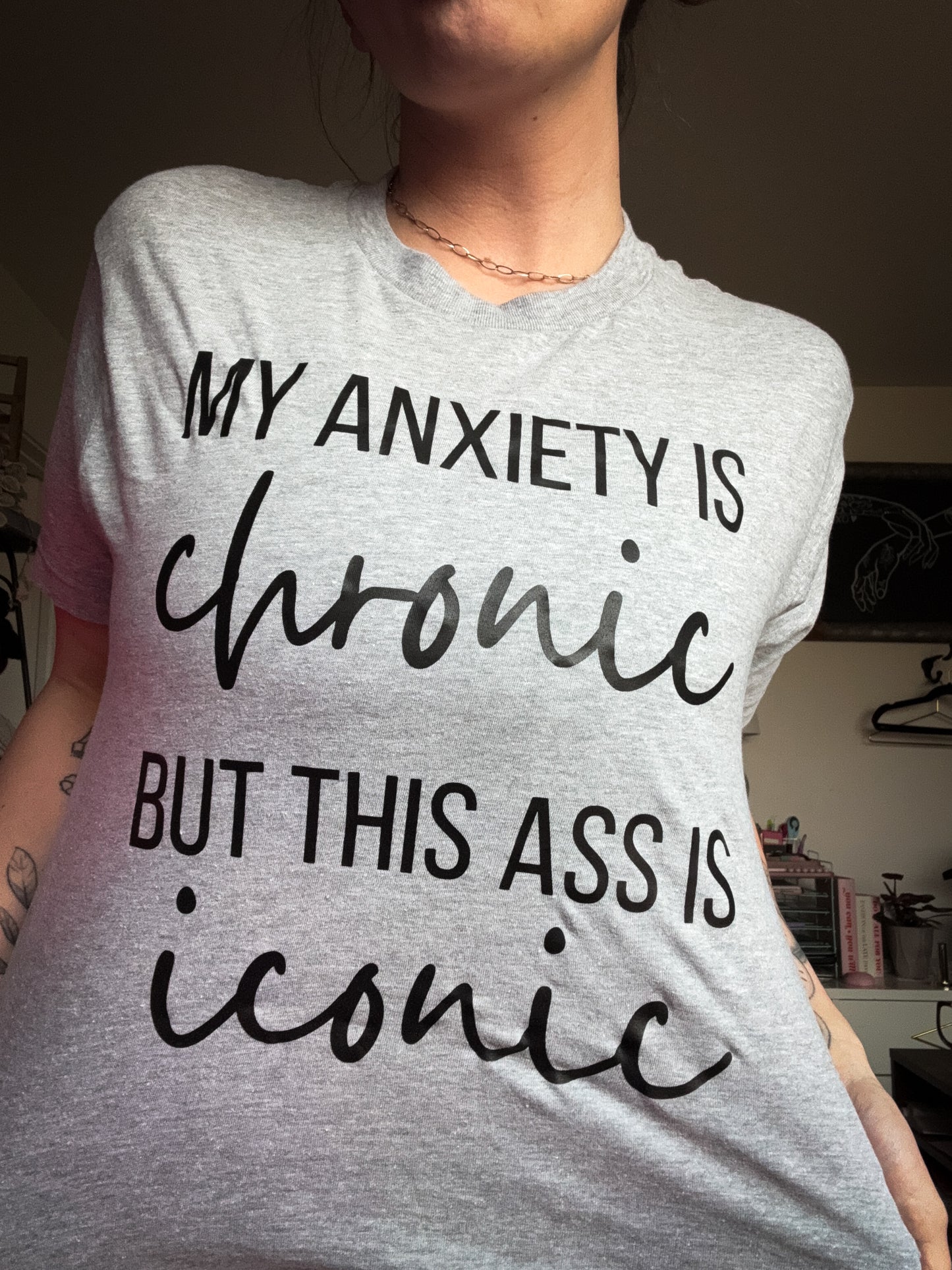 My Anxiety is Chronic, but..