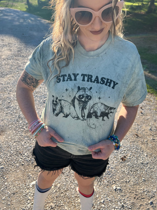 Stay Trashy