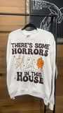 There’s Some Horrors in this House Crewneck