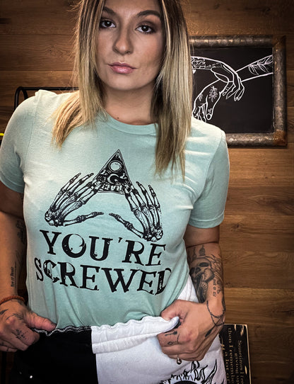 You’re Screwed Tee