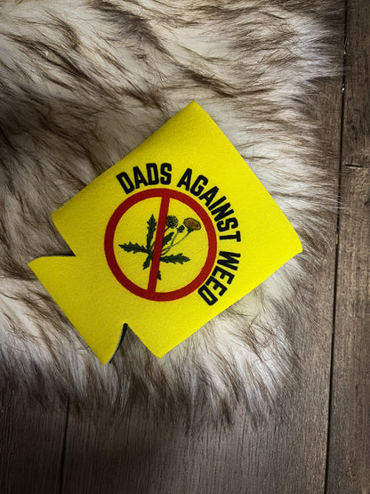 Dads Against Weed Koozie