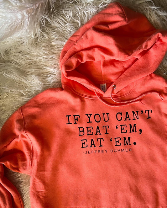 Eat ‘Em Hoodie